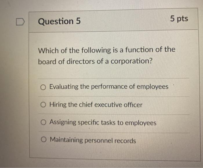 Question 5 5 pts Which of the following is a