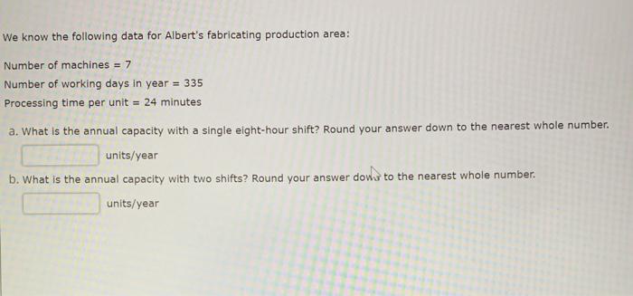 We know the following data for Albert's