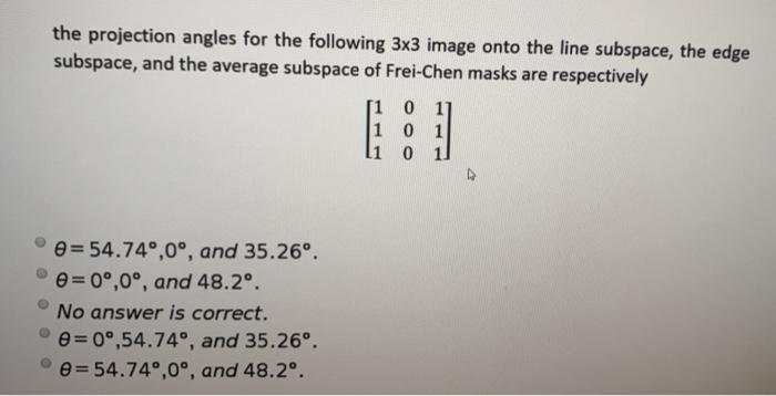 the projection angles for the following 3x3 image