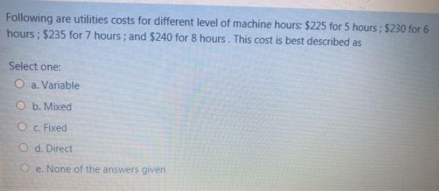 Following are utilities costs for different level
