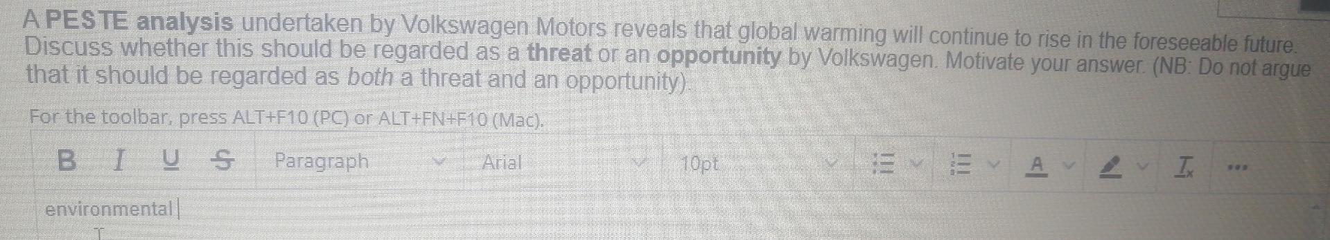 Management. A PESTE analysis undertaken by