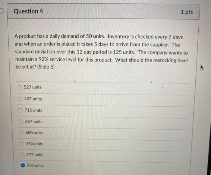 1 pts Question 10 You own a grocery store and