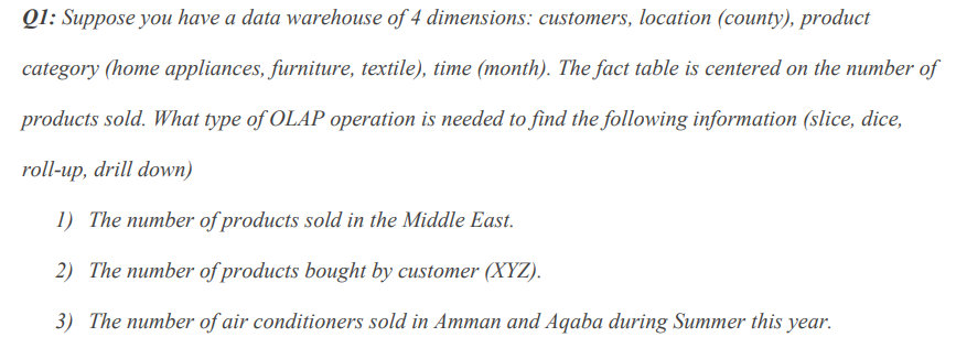 Decision Support systems Q1: Suppose you have a