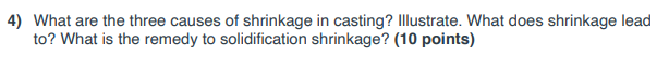4) What are the three causes of shrinkage in