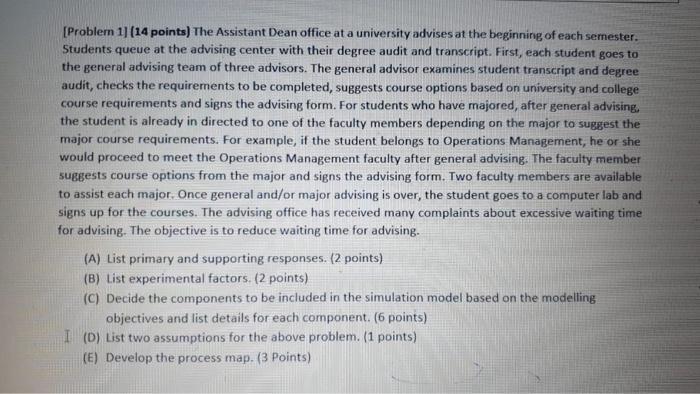 [Problem 1] (14 points) The Assistant Dean office