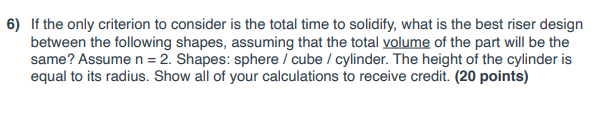 6) If the only criterion to consider is the total