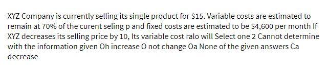 XYZ Company is currently selling its single