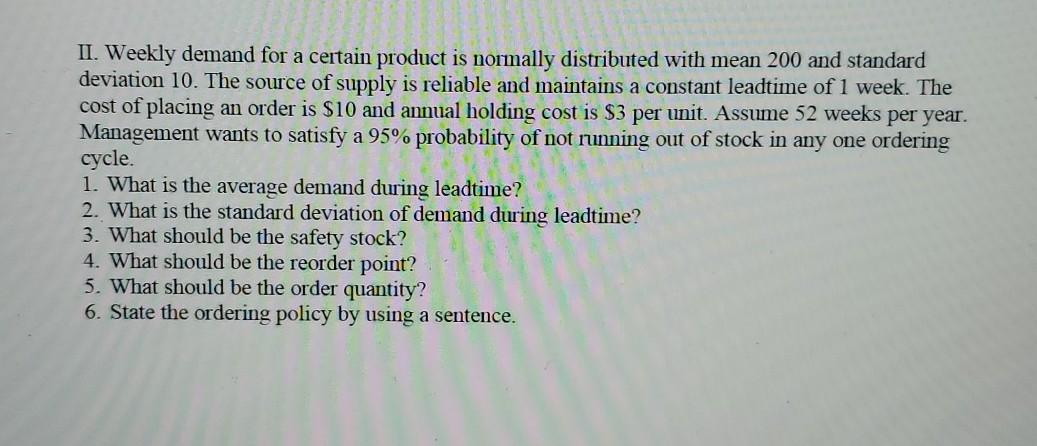 thank you II. Weekly demand for a certain product