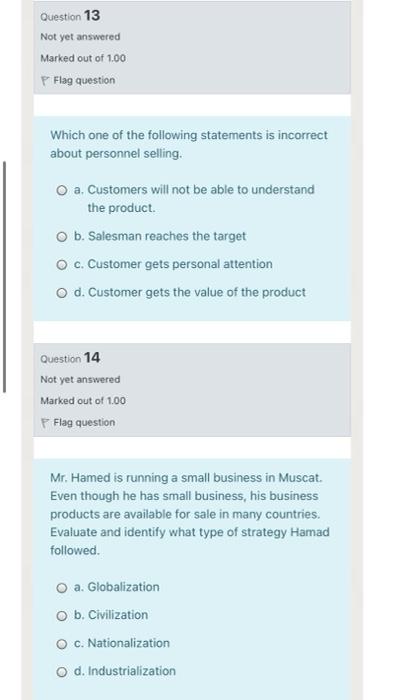 I want to answer quickly Question 13 Not yet