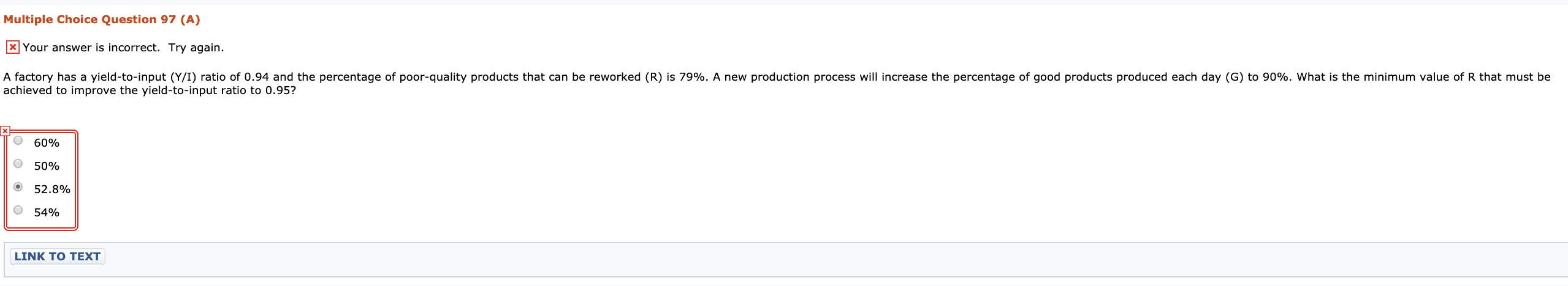....... Multiple Choice Question 97 (A) * Your