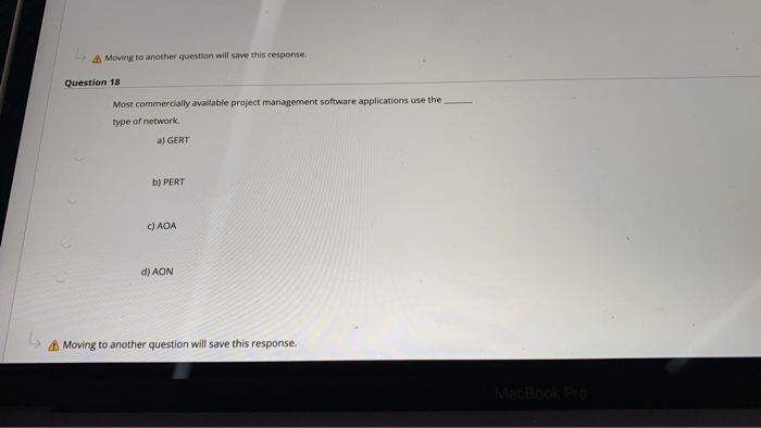 4 Moving to another question will save this