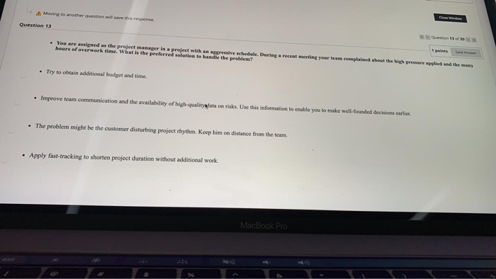 Moving to another question will save the response