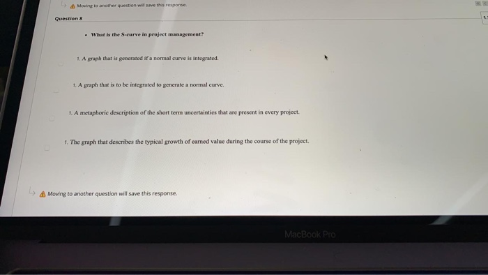 Moving to another question will save this