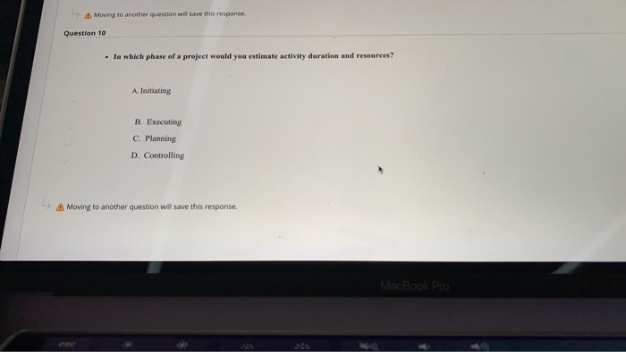 Moving to another question will save this