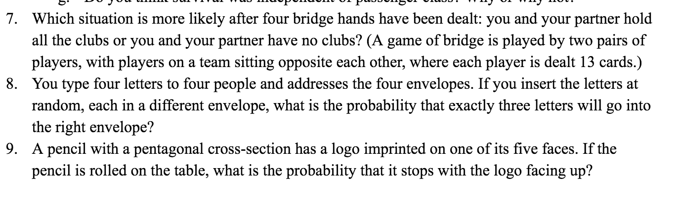 7. Which situation is more likely after four