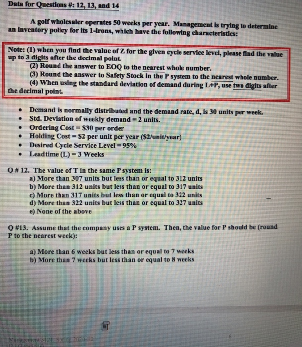Data for Questions #: 12, 13, and 14 A golf