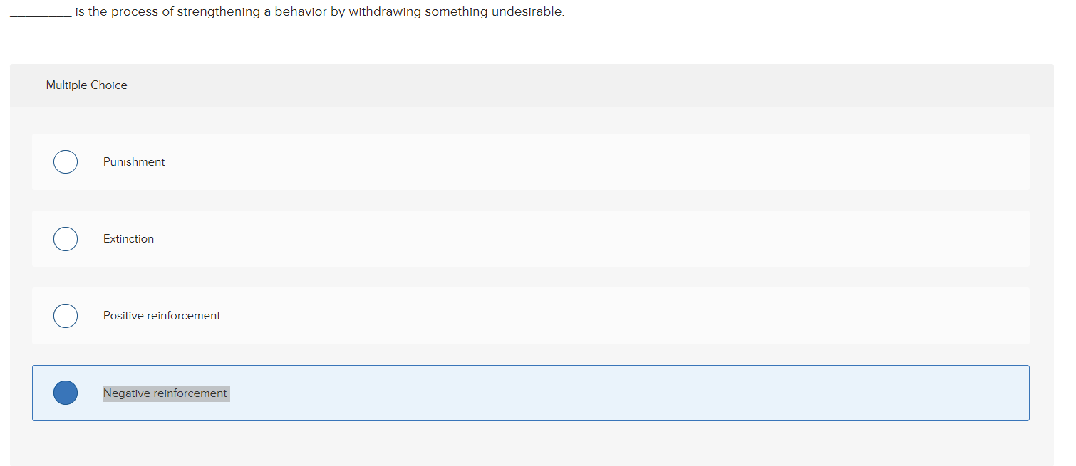 is the process of strengthening a behavior by