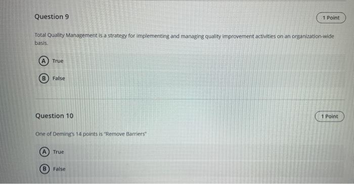 Question 9 Total Quality Management is a strategy