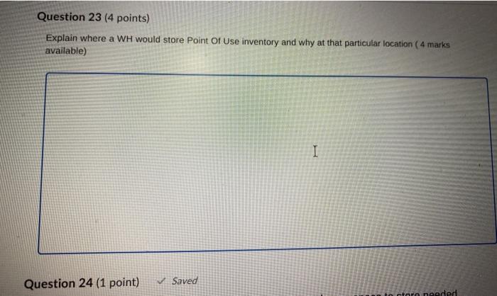 Question 23 (4 points) Explain where a WH would