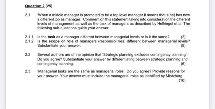 Question 2 (25) 2.1 When a middle manager is