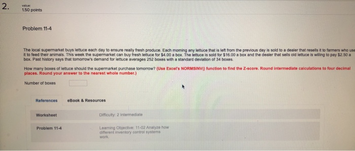 1.50 points Problem 11-4 The local supermarket