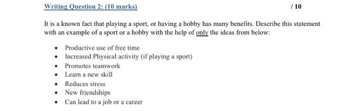 Writing Question 2: (10 marks) /10 It is a known