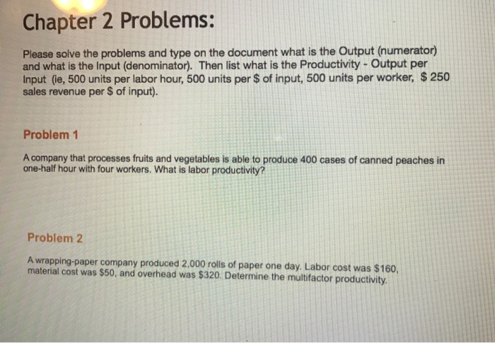 Chapter 2 Problems: Please solve the problems and