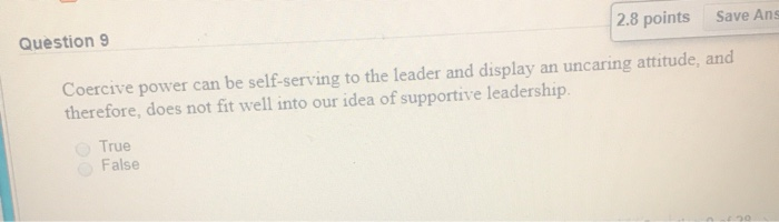 2.8 points Save Ans Question 9 Coercive power can