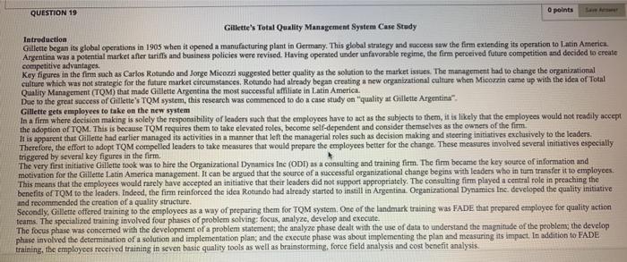 QUESTION 19 O points Gillette's Total Quality