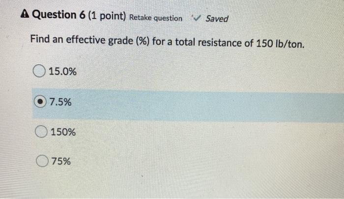 A Question 6 (1 point) Retake question Saved Find