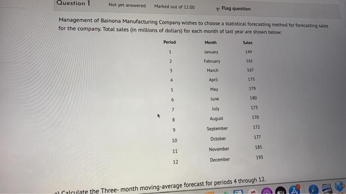 Question 1 Not yet answered Marked out of 12.00