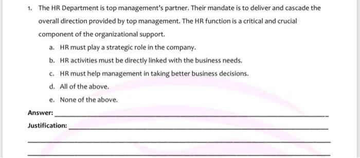 1. The HR Department is top management's partner.
