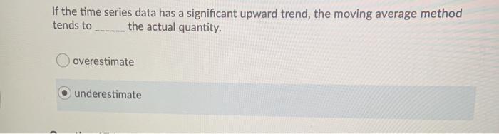 If the time series data has a significant upward