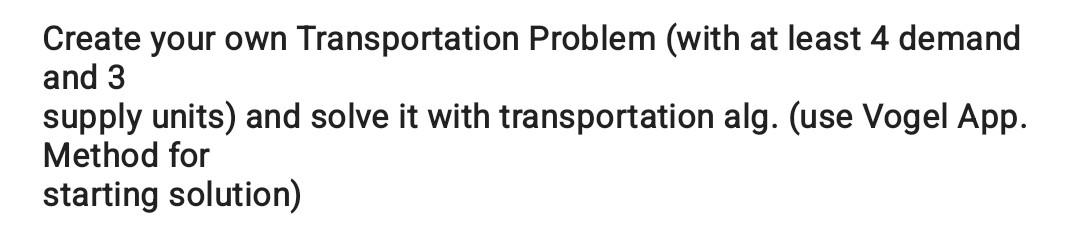 Create your own Transportation Problem (with at
