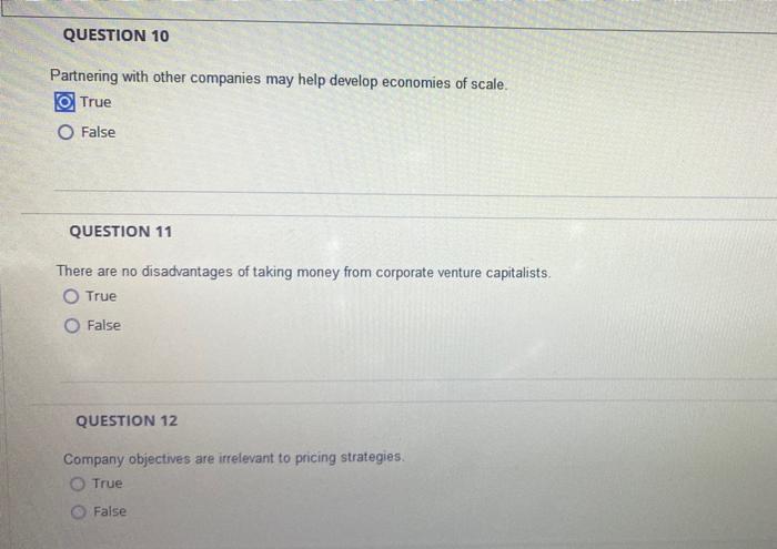 QUESTION 10 Partnering with other companies may