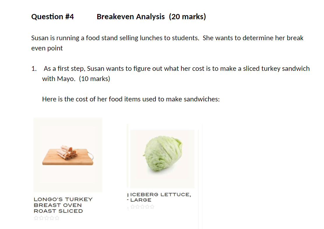 Question #4 Breakeven Analysis (20 marks) Susan