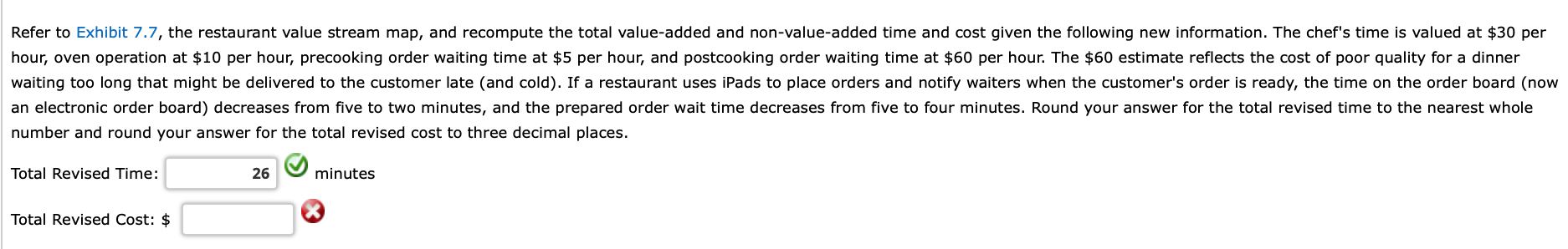 Refer to Exhibit 7.7, the restaurant value stream