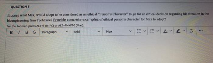 QUESTIONS Propose what Max, would adopt to be