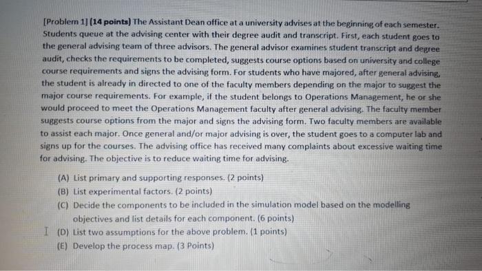 [Problem 1] (14 points) The Assistant Dean office