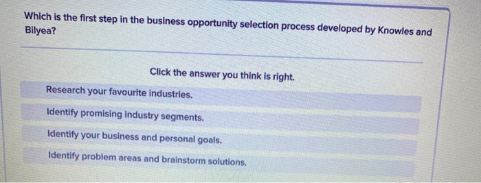 Which is the first step in the business