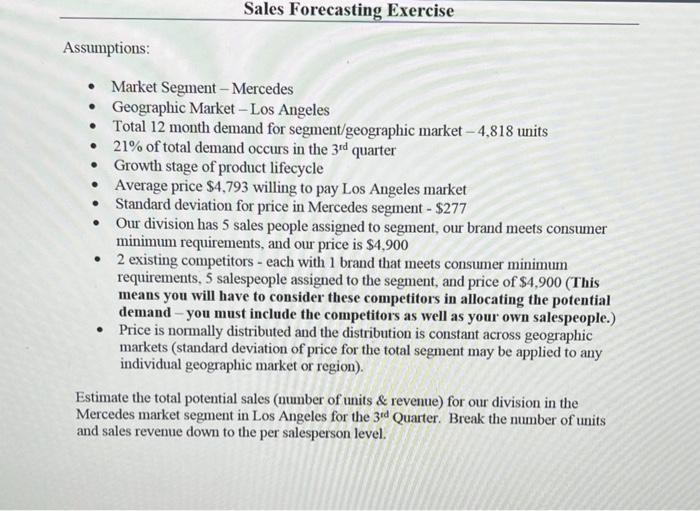 Sales Forecasting Exercise Assumptions: . Market