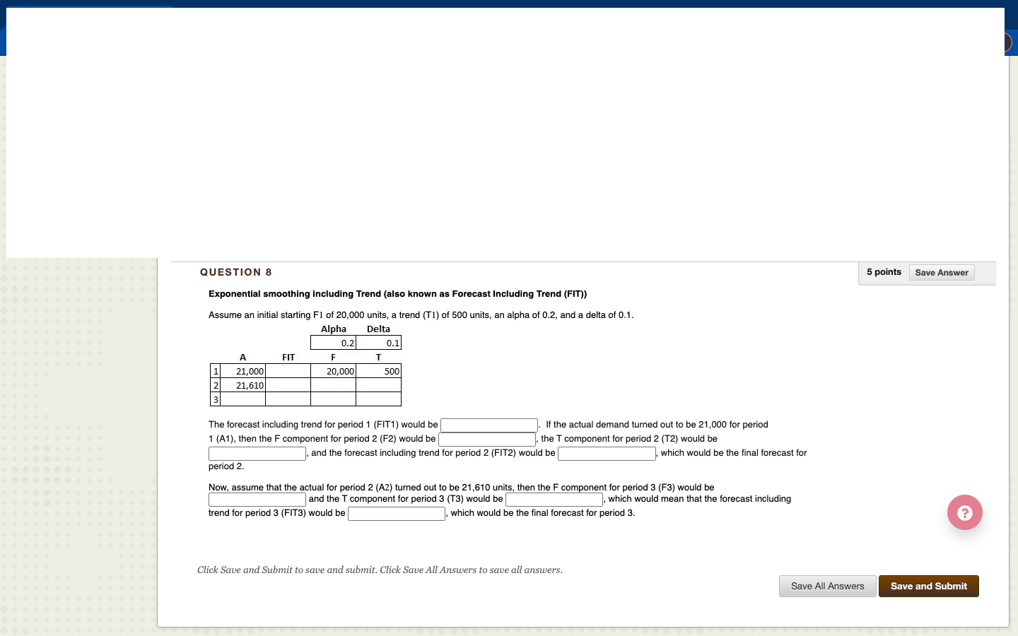 QUESTION 8 5 points Save Answer Exponential