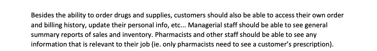 You have been asked to develop software for a