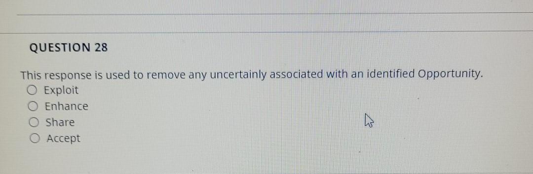 QUESTION 28 This response is used to remove any