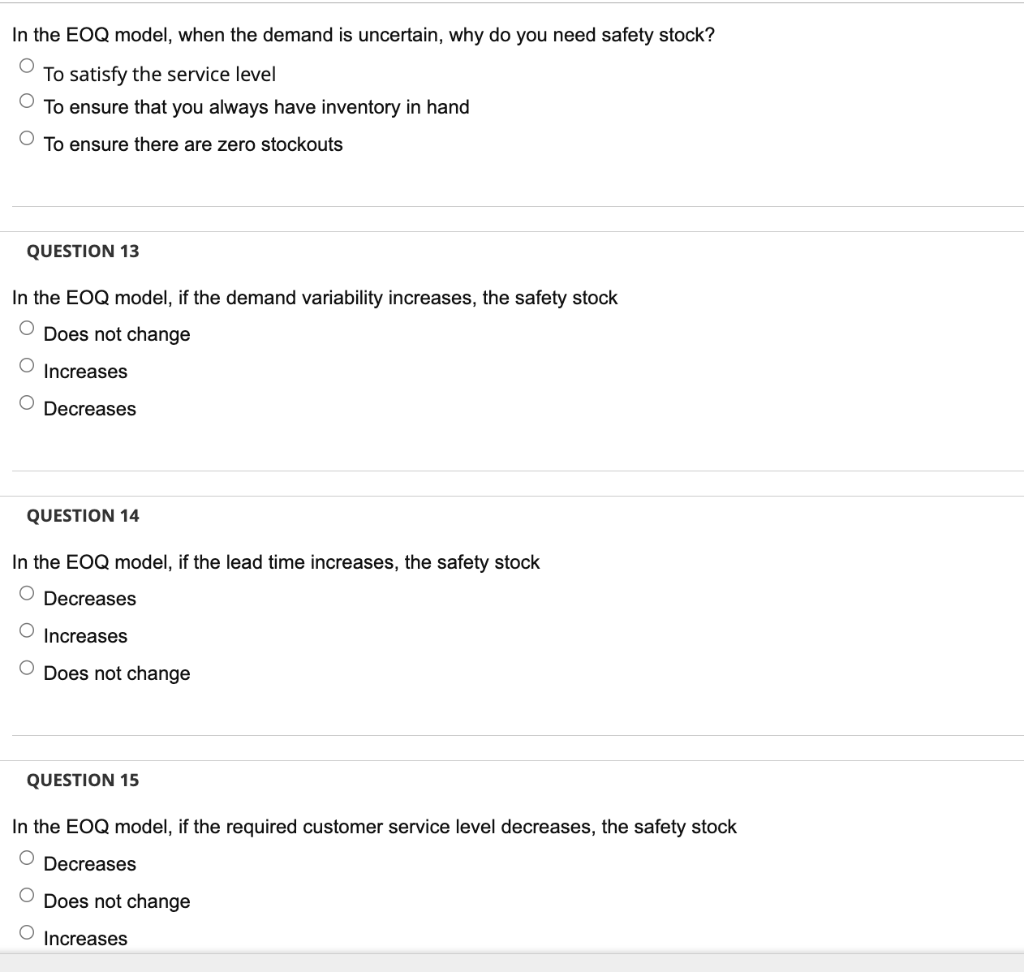 In the EOQ model, when the demand is uncertain,