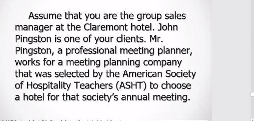 Assume that you are the group sales manager at