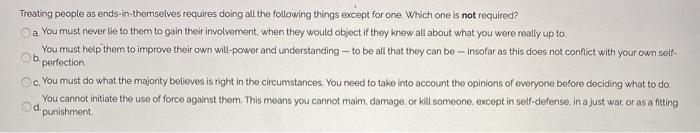 Treating people as ends-in-themselves requires