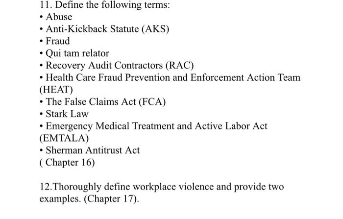 please answer one of the following. 11. Define