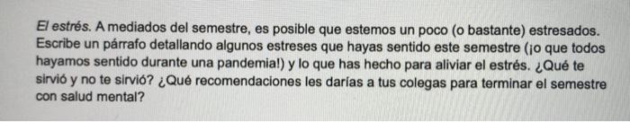El estrs. A mediados del semestre, es posible que