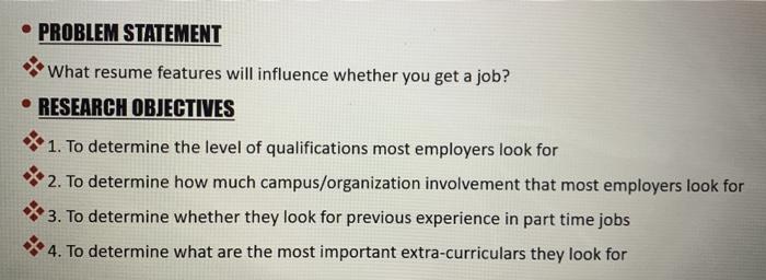 Use the problem statement and research objectives